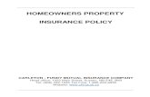 HOMEOWNERS PROPERTY INSURANCE POLICY · HOMEOWNERS PROPERTY INSURANCE POLICY CARLETON - FUNDY MUTUAL INSURANCE COMPANY Head office: 1022 Main Street, Sussex, NB E4E 2M3 Tel: (506)