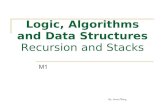 Logic, Algorithms and Data Structures · M1 Logic, Algorithms and Data Structures Recursion and Stacks By: Jonas Öberg
