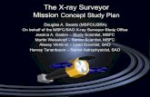The X-ray Surveyor Mission Concept Study Plan · X-ray Surveyor Study Plan 04 Jan 2016 XRSIG 08 ! Perform STDT-directed design trades and analyses: ! Provide design products ! Assess