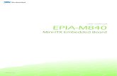 UM EPIA-M840 v1cdn.viaembedded.com/eol_products/docs/epia-m840/user_manual/U… · user manual EPIA-M840 Mini-ITX Embedded Board Revision 1.1 4 11 4-0624 201 3-1155
