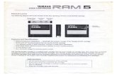 Cartridges/DX7II RAM5 Cartridge...The following nble will help you determine which Yamaha equipment can operate in mode. RAM5 Compatibility Product DX7 Il FD, PF2000 TX802 DXII RX5,