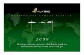 Hunting Manufactures and distributes products that enable .../media/Files/H/Hunting... · Dividend year on year + 6%. 2009 Results Summary 2009 £m 2008 £m Change % Revenue 359.9