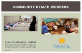 COMMUNITY HEALTH WORKERS - MSP-scdhhs.gov · Johnson D, Saavedra, P, Sun E, et al. Community health workers and Medicaid managed care in New Mexico. J Community Health; 2011; DOI