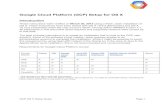 Google Cloud Platform (GCP) Setup for OS X · Google Cloud Platform (GCP) Setup for OS X Introduction These instructions were verified on March 20, 2015 using a fresh, clean installation