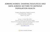 JOINING HANDS: SHARING RESOURCES AND DATA ACROSS … · • CDC WISQARS • CDC Wonder • D’s National enter for HIV/AIDS, Viral Hepatitis, STD, and T Prevention Atlas • Census