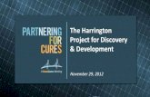 The Harrington Project for Discovery & Development · •Edward Jenner •Jonas Salk •Joseph Lister •Marie Curie •Louis Pasteur . Academic-Commercial Pipeline Model is Broken