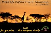 Wild life Safari Trip to Tanzania - Tanzania 2016.pdf · delivered by your Safari driver. Dinner & overnight at Ngorongoro Sopa Lodge. Day 04: 07 June 2016 Tuesday Ngorongoro Crater