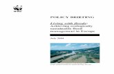 POLICY BRIEFING Living with floods...Living with floods: Achieving ecologically sustainable flood management in Europe 2 are particularly important in maintaining its proper functioning