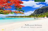 Mauritius€¦ · to purchasing property in Mauritius A foreigner (i.E. Non-citizen of Mauritius) can purchase property only within designated integrated resort scheme (irs), real