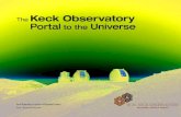 The Keck Observatory Portal to the Universe...Keck scientists also will study how the solar system formed and evolved, search for hazards such as near-earth asteroids, and gather complementary