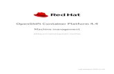 OpenShift Container Platform 4 - access.redhat.com · 7.7. REQUIRED PARAMETERS FOR THE ANSIBLE HOSTS FILE 7.7.1. Removing RHCOS compute machines from a cluster CHAPTER 8. ADDING MORE