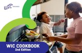 WIC COOKBOOK · 2020. 7. 13. · WIC cookbook, you’ll know what to make when your child asks what’s for breakfast, lunch, or dinner, or if they just need a snack! Be Mom Strong,