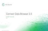 Connect Data Browser 2 - IHS Markit · Connect Data Browser 2.0 Connect™ User Guide ... Access Connect from iPad and Smartphone Access Connect anywhere, anytime for the information,