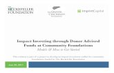 Impact Investing through Donor Advised Funds at Community ... · invested in loans and venture investments within Vermont All investments made through experienced intermediaries (e.g.