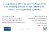 Occupational Driving Safety Programs: The Missing Link in ... · •implement and enforce written safety programs and policies for working in and around motor vehicles, and ... injured