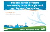 Regional Carrizo Program: Overcoming Issues Through Local ...sections.weat.org/sanantonio/files/02 - Summer...• Expands SAWS Water Portfolio • Capital savings to SAWS estimated