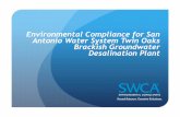 Environmental Compliance for San Antonio Water System Twin ... · resources portfolio to meet the City of San Antonio’s water needs over the next 50 years, while reducing dependence