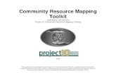 Community Resource Mapping Toolkit - Project 10project10.info/files/CommunityResourceMapToolkit5.08.14.pdf · 2017. 12. 5. · Community Resource Mapping Toolkit 6 Tool 4: Targeting