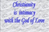 19 Christianity is true intimacy with God A6€¦ · 19/08/2018  · True salvation is intimacy with God True salvation doesn't allow for passive passengers who sit down and wait