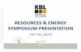 RESOURCES & ENERGY SYMPOSIUM PRESENTATION · SYMPOSIUM PRESENTATION 1 For personal use only. DISCLAIMER Disclaimer This presentation has been prepared and issued by KBL Mining Limited