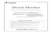 Shock Monitorptp.tsubakimoto.co.jp/contents/lib/manual/M_KKF_TSM4000H...Otherwise,Otherwise ,,, an accident may result.an accident may result.an accident may result. When using a 400