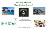 Survey Report “Age Friendliness” · for finding out about services and programs 94% of respondents reported having access to the internet, 77% reported going online several times