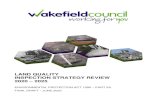 CONTAMINATED LAND STRATEGY REVIEW - Wakefield · LFG Landfill Gas - a product of the degradation of biodegradable waste (any organic matter that can be broken down by micro-organisms
