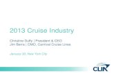 2013 Cruise Industry - CNN en Español...January 30, New York City Christine Duffy President & CEO, Cruise Lines International Association Highlights - CLIA goes global - Global CLIA
