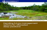 Deciding future management options for afforested deep ... · orestry Commission, Edinburgh. i–iv + 1–20 pp.F eywords: future management, afforested, deep peatlandK ... The carbon