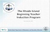 The Rhode Island Beginning Teacher Induction Program1. Induction is critical in accelerating growth for ALL beginning teachers 2. Beginning teacher needs vary and change over time,
