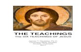 6 Teachings of Jesus - reuteler.orgjim.reuteler.org/bible-study-guides/6-teachings-of-jesus-.pdf · The teachings of Jesus have always fascinated me. While the essence of his teachings