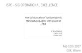 ISPE SIG OPERATIONAL EXCELLENCE and... · 8 How OPEX can help Lead time optimization and Supply Chain throughput? 3 9 Integrated manufacturing excellence imply big data fully integrated