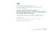 The World Food Programme and Global Food Security · 2008. 7. 22. · Nutrition 18 3 The current food crisis 24 Causes of the food crisis 24 ... rethinking the architecture 37 UN