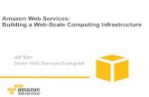 Amazon Web Services: Building a Web-Scale Computing ...chariotsolutions.com/wp-content/uploads/... · Amazon SimpleDB Amazon DevPay. Amazon Simple Storage Service S3. Amazon Simple
