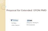 Proposal for Extended EPON PMDgrouper.ieee.org/groups/802/3/EXTND_EPON/public/... · Current EPON Status 802.3ah and 802.3av support the PON distance up to 20km and maximum 1:32 split