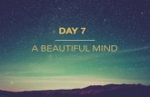 A BEAUTIFUL MIND€¦ · Creating new supportive affirmations….. new thoughts you can choose to retrain your brain, creating a mind filled with beautiful thoughts that support your