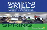RESEARCH SKILLS · 2017. 2. 3. · Getting Started With Research: Learn to interpret assignment requirements, iden- tify a research topic, gather background information, develop a