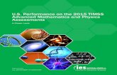 U.S. Performance on the 2015 TIMSS Advanced ...advanced mathematics topics was more comprehensive than the coverage of physics topics.1 Across eligible U.S. advanced mathematics courses,