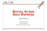 DIGITAL ACTIVE SELF DEFENSE CON 12/DEF CON 12 presentations/Oud… · Some references • Defending your right to defend: Considerations of an automated strike-back technology –