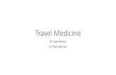 Travel Medicine...Malaria Prophylaxis Primaquine •One of most effective agents for P vivax •Reasonable choice for travel to places with >90% P vivax •1-2 days prior to travel,