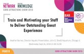 Train and Motivating your Staff to Deliver Outstanding ... · Train and Motivating your Staff to Deliver Outstanding Guest Experiences Resource List Books: • Reasons 2 Reward by