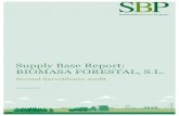 Supply Base Report: BIOMASA FORESTAL, S.L. · BIOMASA FORESTAL, S.L. Second Surveillance Audit ! ’cert.org! Focusing on sustainable sourcing solutions Supply!Base!Report:!Biomasa!Forestal,!S.L.,SecondSurveillanceAudit!!!!!