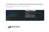 Bash,configfiles,variables,scripting&hacks ~withBash Bash by @FallFur.pdf · Índice 1.Breveintroducción,estructurayfuncionamientode unaterminal 2.Ficheros:unosdeconfiguraciónyotrosinteresantes
