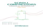 SCROLL COMPRESSORS · 2020. 1. 25. · 4 5. REFRIGERATION SCROLL FROM EMBRACO. Embraco offers a full range of hermetic compressors. for refrigeration from fractional HP up to 1,5