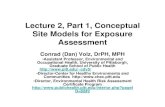 Conceptual Site Models for Contaminated Site Exposure ... 2_Part_1... · Lecture 2, Part 1, Conceptual Site Models for Exposure Assessment Conrad (Dan) Volz, DrPH, MPH •Assistant