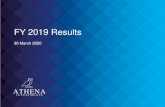 FY 2019 Results Presentation - Athena Investments · This presentation contains forward-looking statements reflecting Management’scurrent perception of future trends and financial