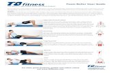Foam Roller User Guide - LOTUSmart · Foam Roller User Guide Upper ack (Thoracic Spine) Lying with your face to the ceiling and the foam roller underneath the upper part of your back,