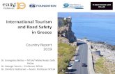International Tourism and Road Safety in Greece€¦ · road safety risks • Road crashes are the 2nd biggest cause of death and injury for tourists and business travelers globally.