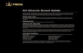 All-Church Brand Guide...All-Church Brand Guide These identity guidelines provide a framework for the use of various elements in the FBCG brand. Using the logo and elements according