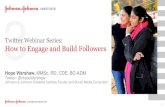 Twitter Webinar Series: How to Engage and Build Followers · 2 Twitter Webinar Series: The Why and How Part 1 Why and How to Get StartedPart 2 How to TweetPart 3 How to Engage and